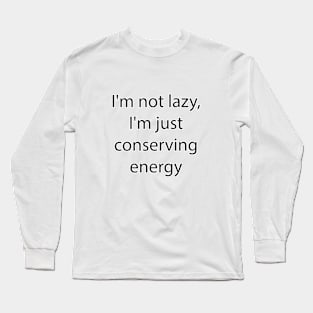 Funny Quote 20 Long Sleeve T-Shirt